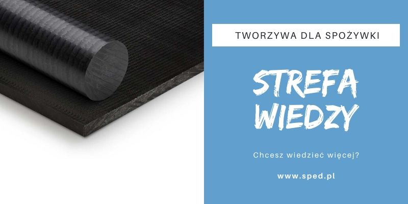 Tworzywa konstrukcyjne dla branży spożywczej