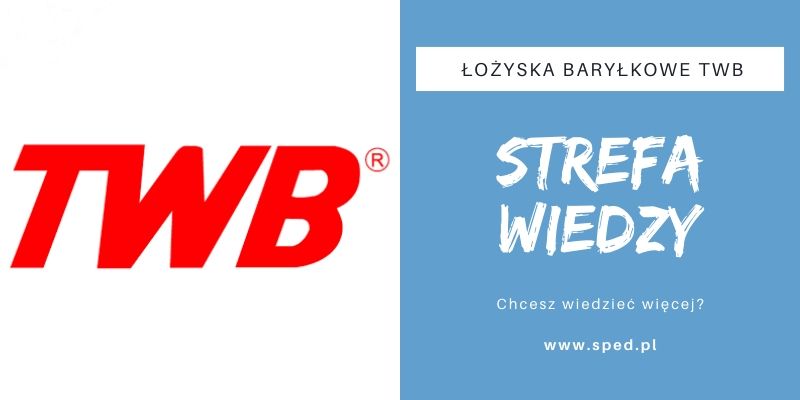 Łożyska baryłkowe TWB