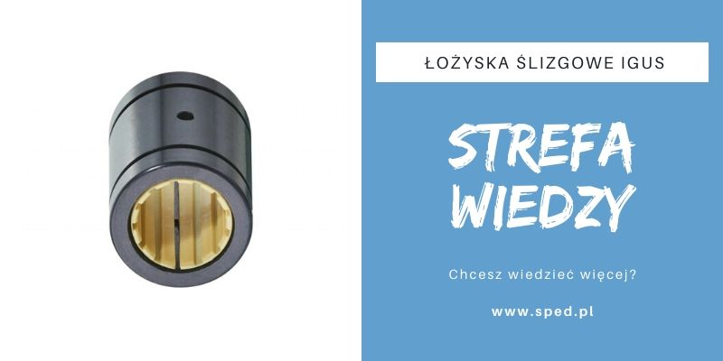 Innowacyjne łożyska ślizgowe Igus