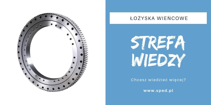 Gdzie zastosujemy łożyska wieńcowe?