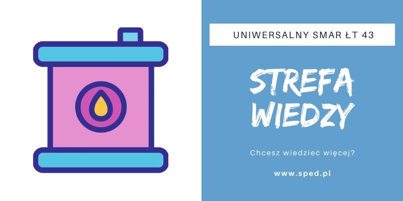 Uniwersalny smar ŁT 43