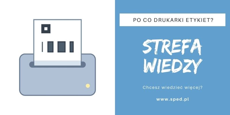Po co nam drukarki etykiet?