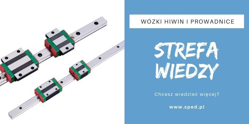 Wózki HIWIN i prowadnice liniowe
