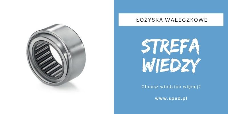 Jak dobrać łożyska wałeczkowe? Uzupełnienie wiadomości