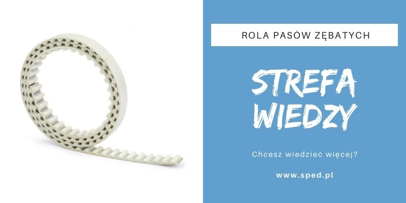 Rola pasów zębatych