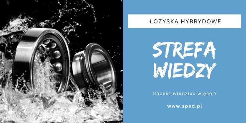 Dla jakich branż łożyska hybrydowe?